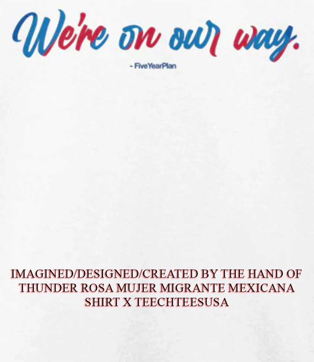 We’re on our way shirt