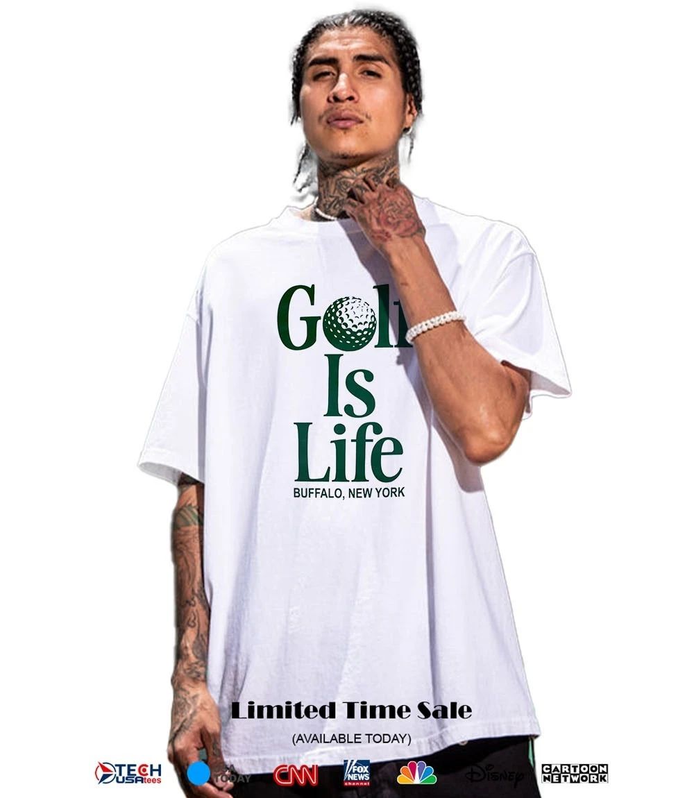 Golf is life Buffalo New York shirt