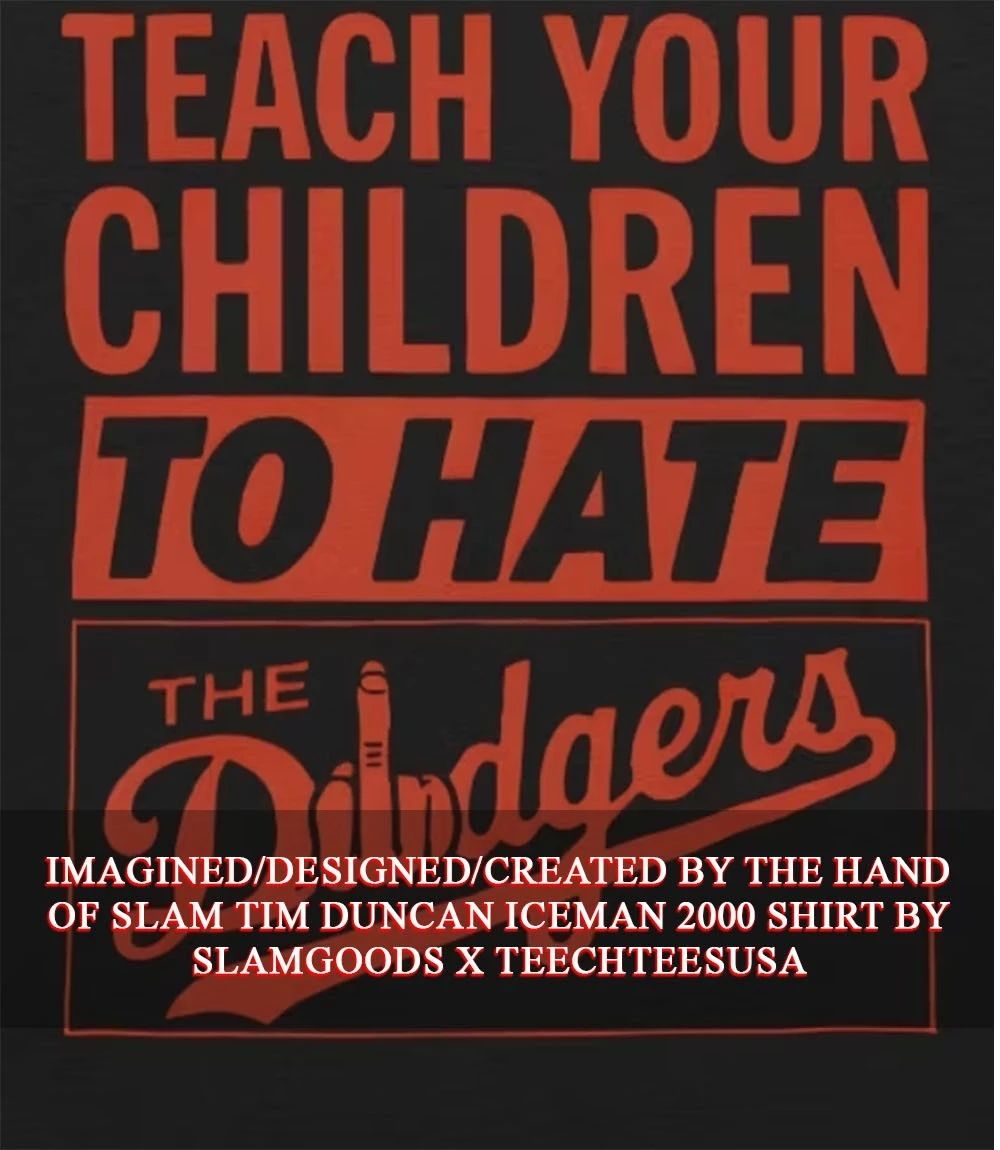 Teach your children to hate the Dodgers shirt by segmameet