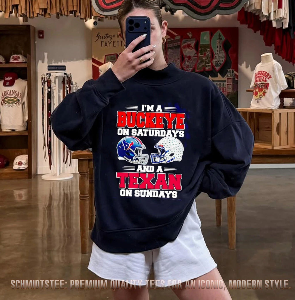 I’m a Buckeye on Saturdays and a Texan on Sundays shirt