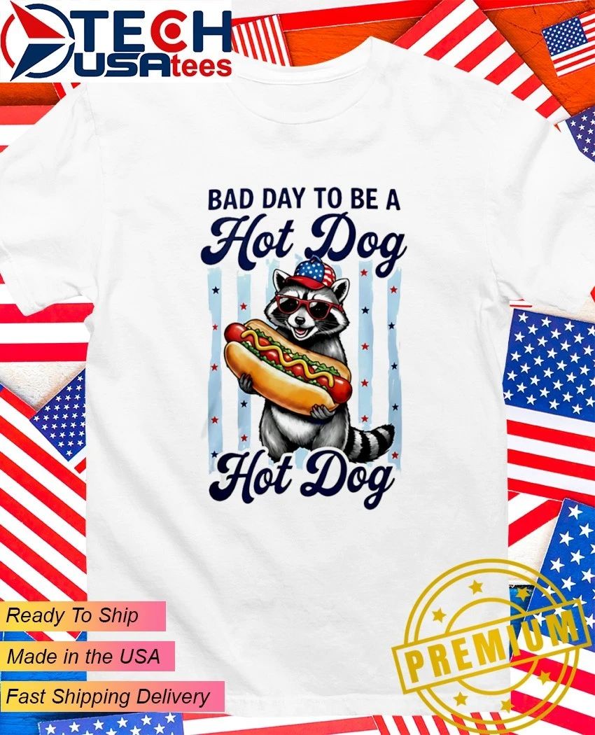 Raccoon bad day to be a hot dog shirt