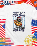 Raccoon bad day to be a hot dog shirt