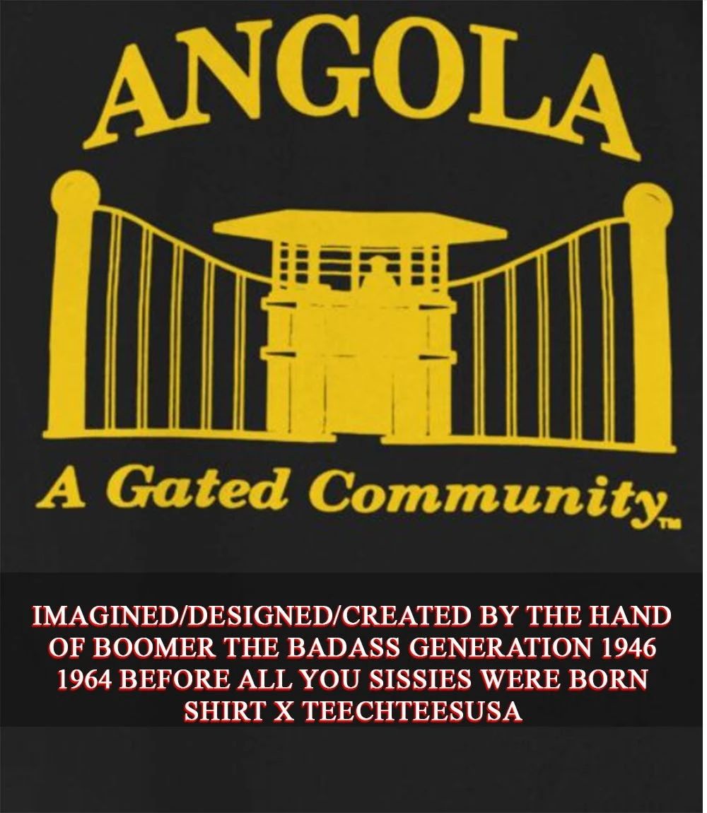 Angola a gated community shirt