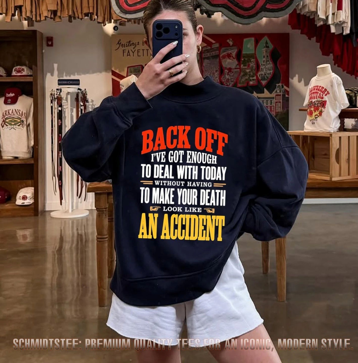 Back off I’ve got enough to deal with today without having to make your death look like an accident shirt