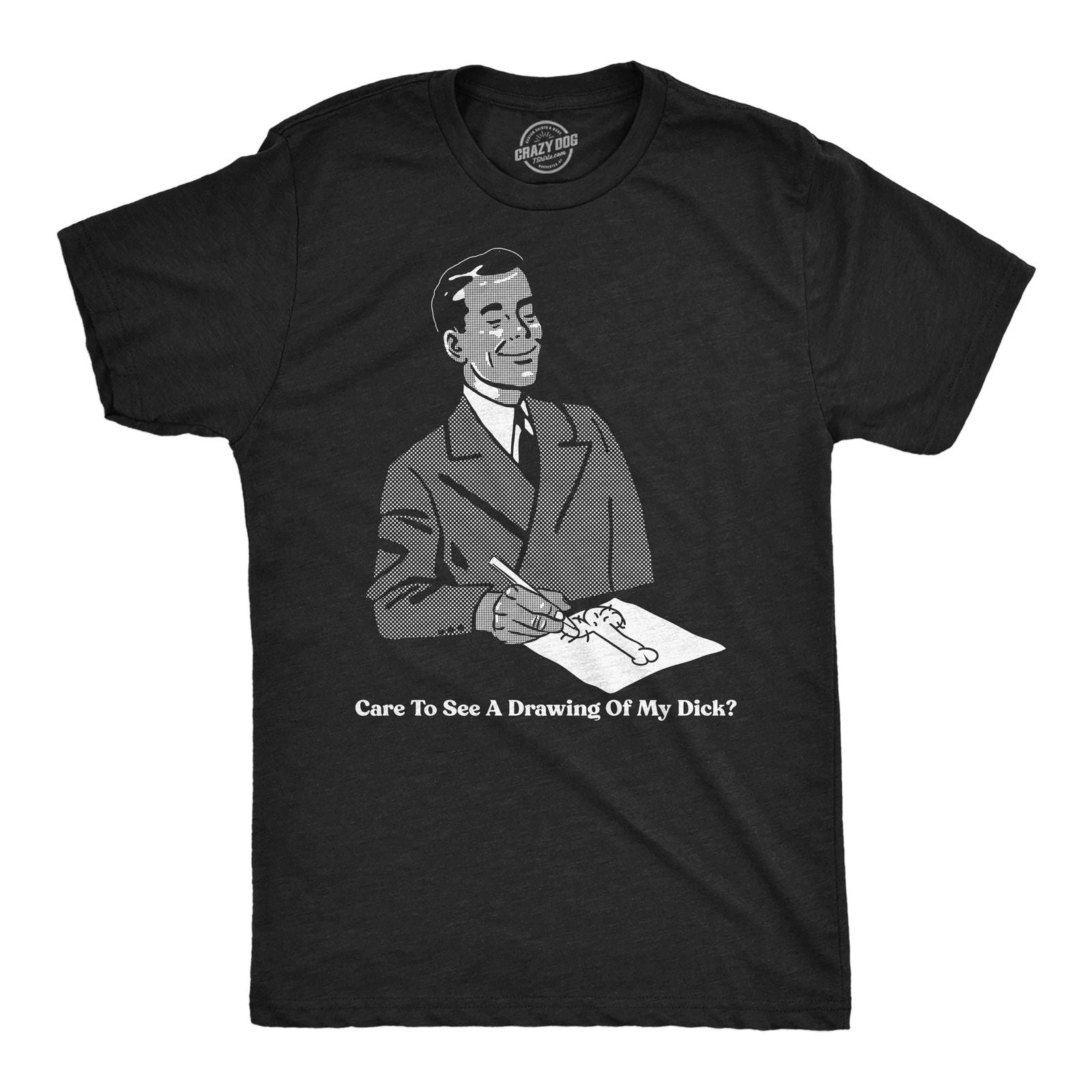 Mens Funny T Shirts Care to See A Drawing Of My  Sarcastic Graphic Novelty
