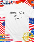 Super shy and gay shirt