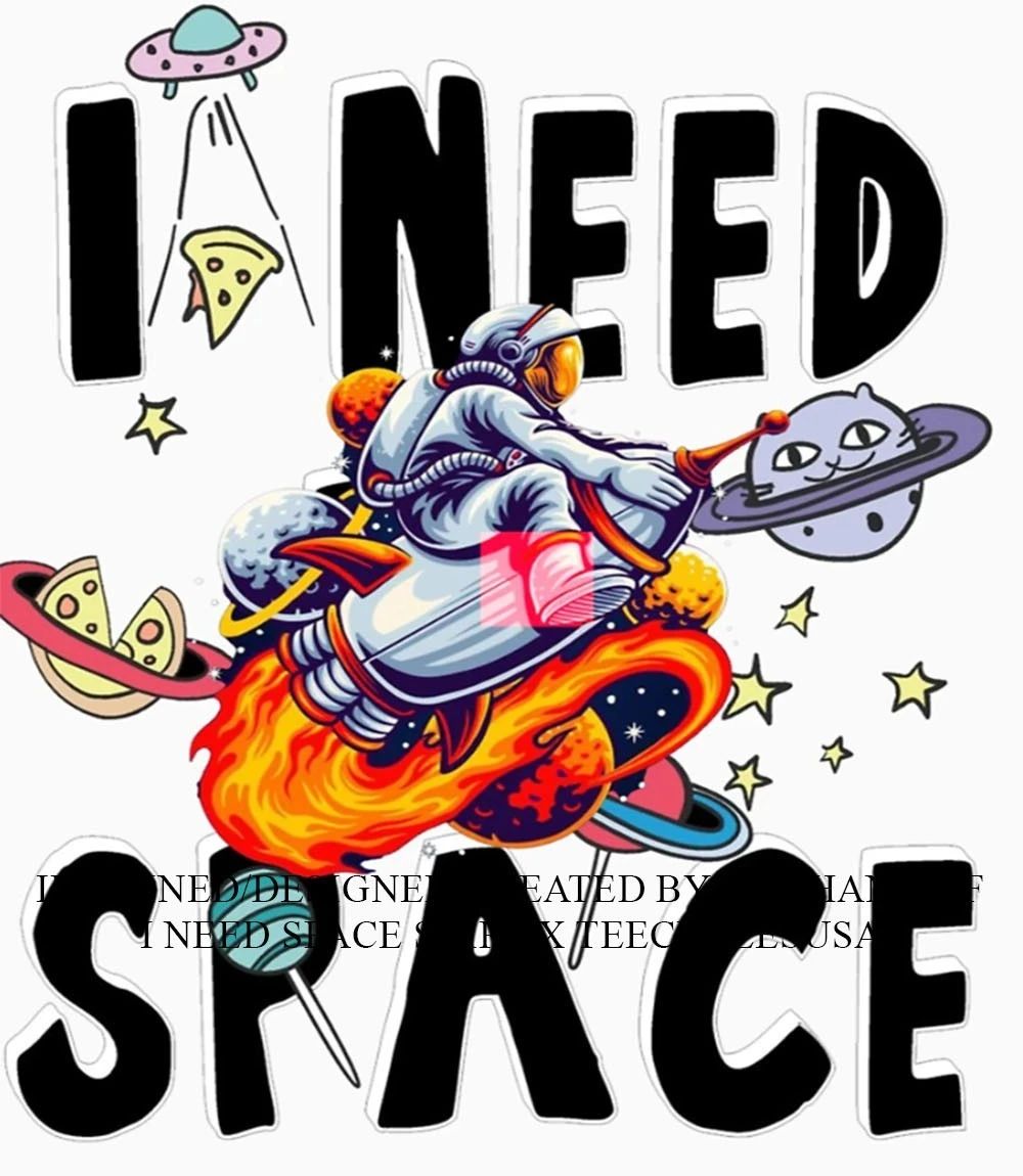 I need space shirt
