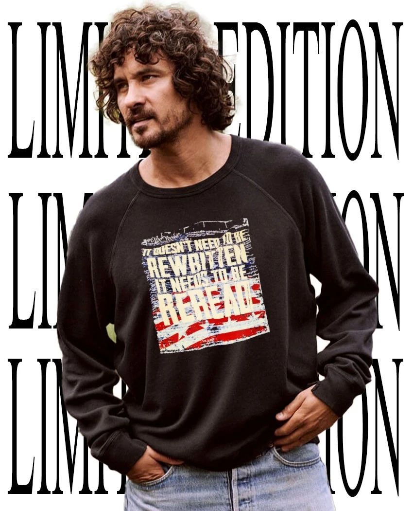 We the people it doesn’t need to be rewritten it needs to be reread shirt