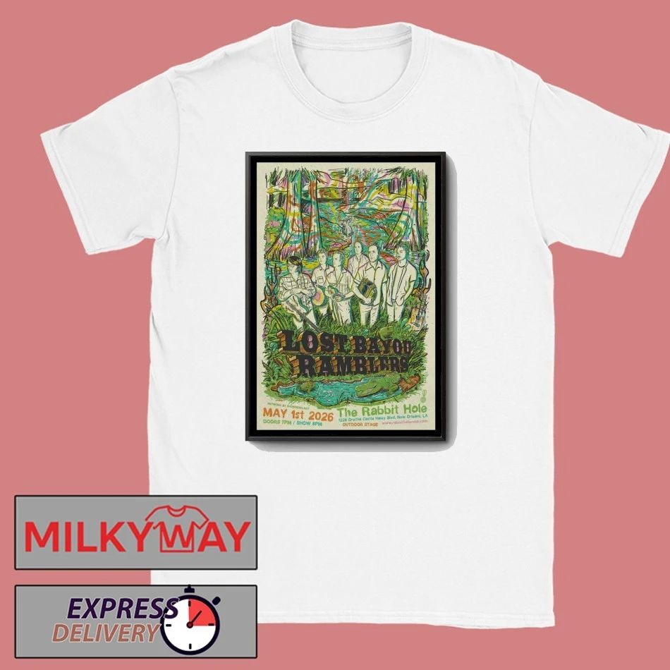 Lost Bayou Ramblers New Orleans LA 5 1 2026 Poster shirt