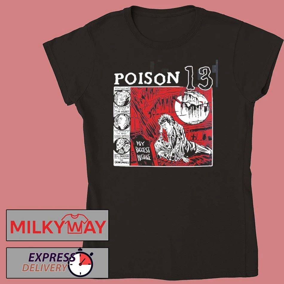 Poison 13 Big Mistake Shallow Grave T-Shirt