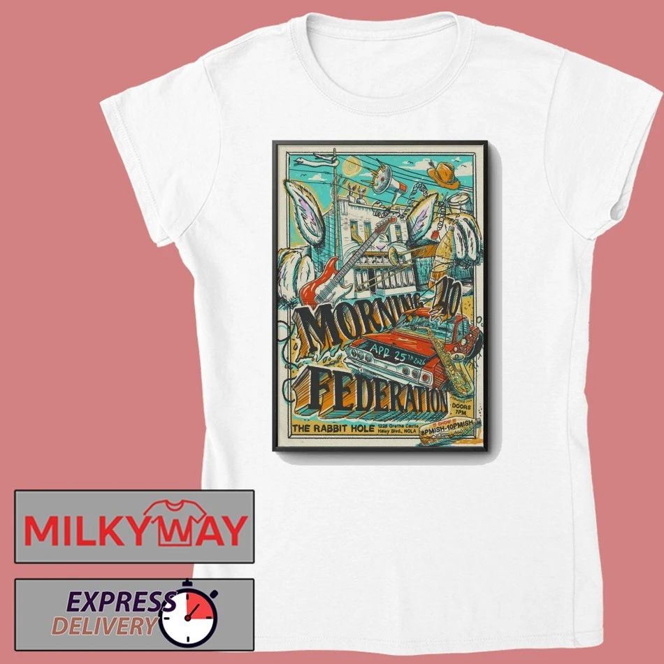 Morning 40 Federation New Orleans LA On Apr 25 2026 Tour Poster shirt