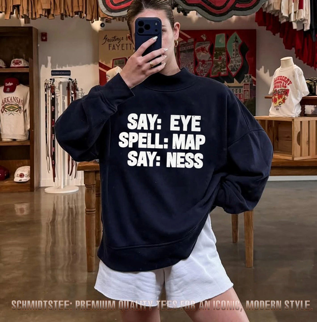 Say Eye Spell Map Say Ness Shirt