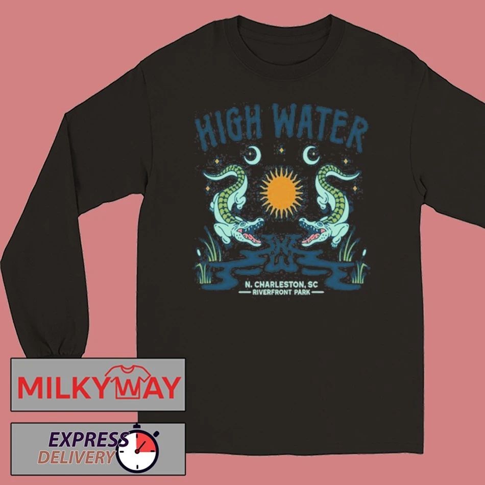 High Water North Charleston, SC 2026 shirt