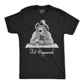 Mens Funny T Shirts  Happened Sarcastic Bear Graphic Novelty Tee for Men