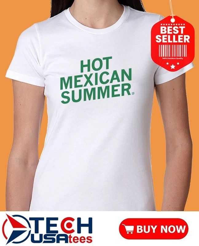 Mexican Summer shirt