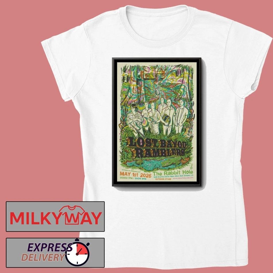 Lost Bayou Ramblers New Orleans LA 5 1 2026 Poster shirt