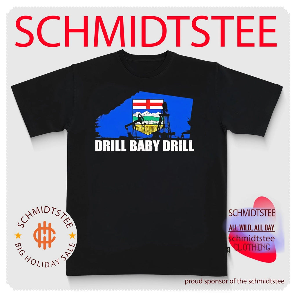 Drill baby drill shirt