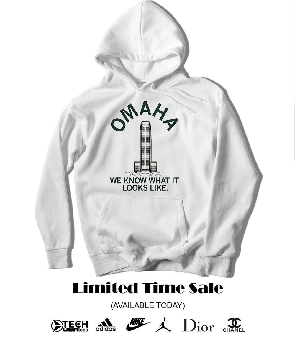 Omadih we know what it looks like Mutual of Omaha Tower shirt