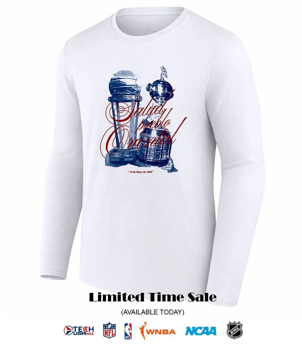 Salut pueblo Oriental 14 de Mayo de 1899 shirt