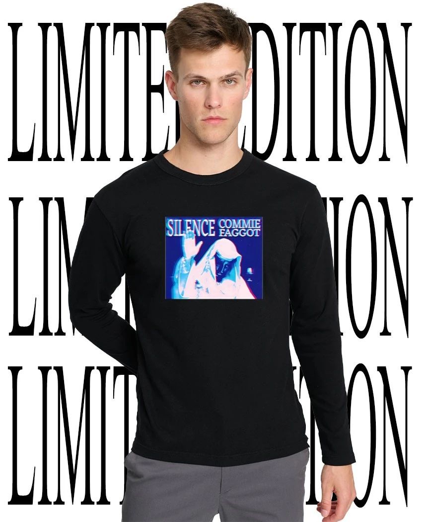 Silence Commie Faggot shirt