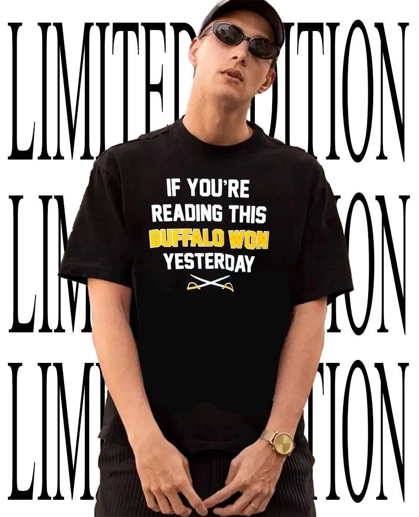 Buffalo Sabres if you’re reading this Buffalo won yesterday shirt
