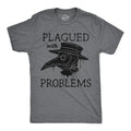 Mens Funny T Shirts Plagued With Problems Sarcastic Graphic Novelty Tee for Men