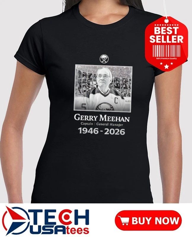 Buffalo Sabres Gerry Meehan Captain General Manager 1946-2026 shirt