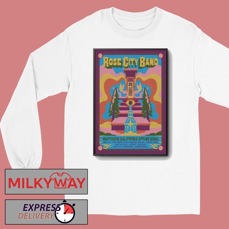 Rose City Band Northern California 2026 Spring Tour Poster shirt