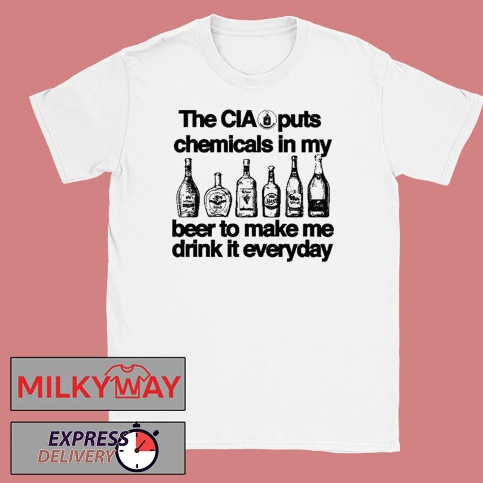 The CIA is Putting Chemicals in the Beer Shirt