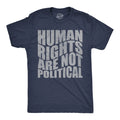 Mens Funny T Shirts Human Rights Are Not Political Awesome Graphic Novelty Tee