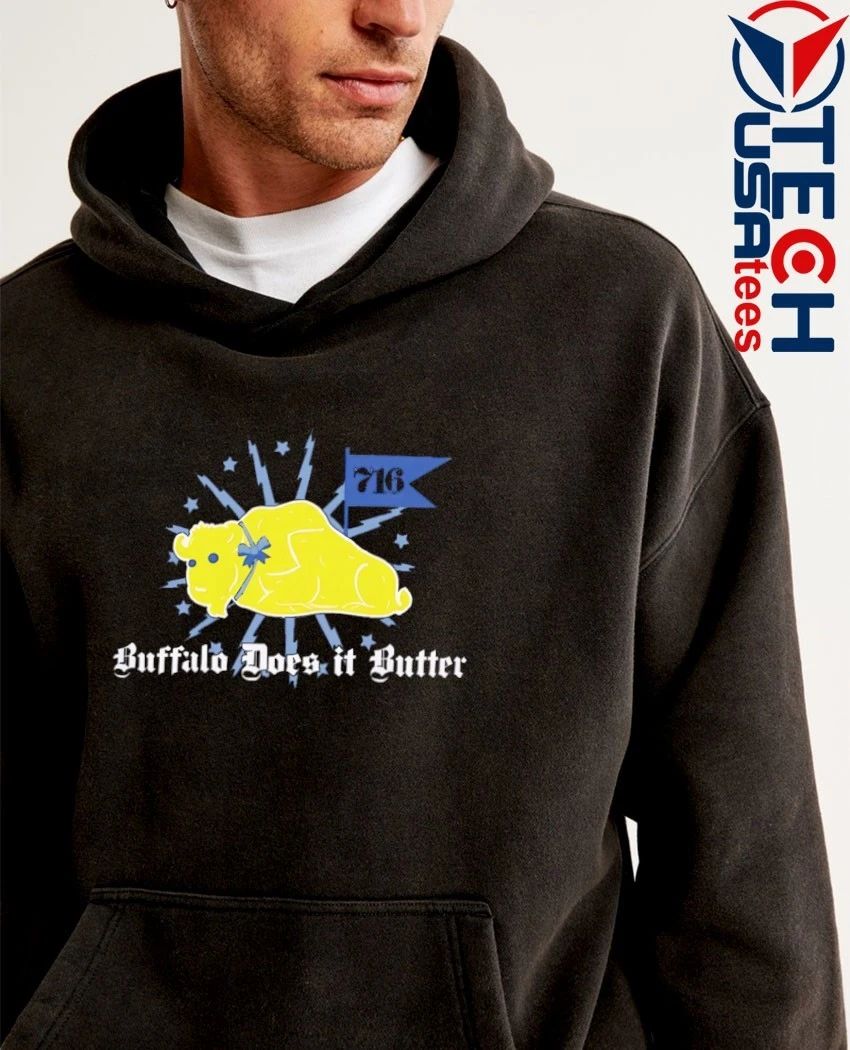 Buffalo does it butter shirt
