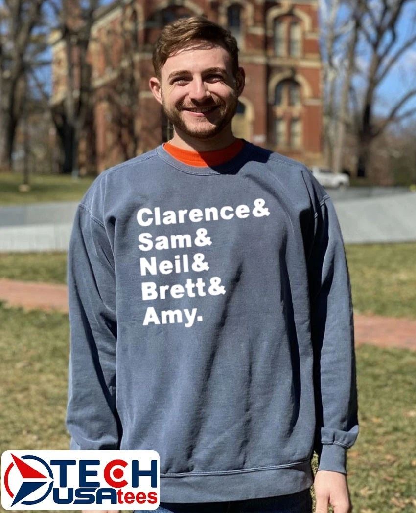 Clarence and Sam and Neil Brett and Amy shirt