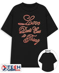Love don’t cost a thing lyric shirt