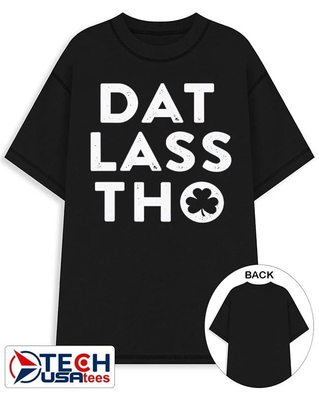 Dat lass tho shirt