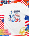 4th of July can someone please just put a woman in charge shirt