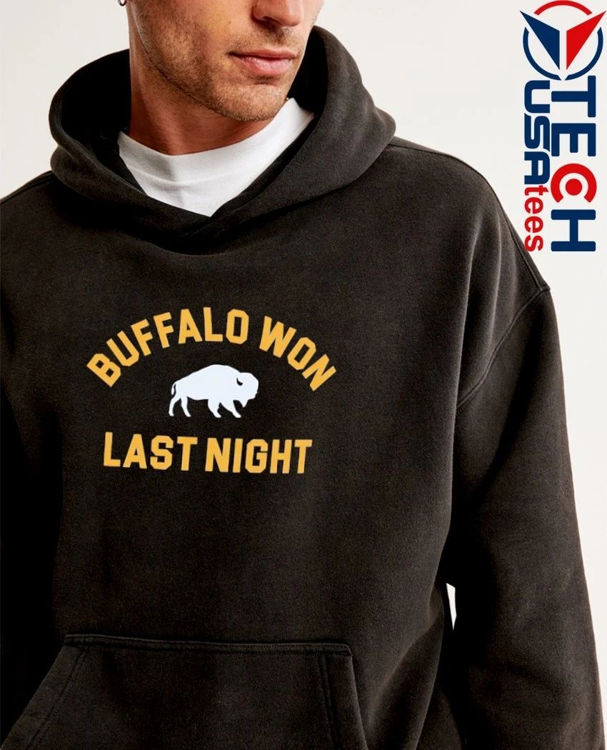 Buffalo won last night shirt