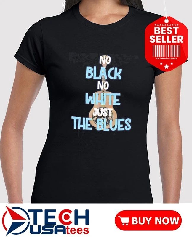 No black no white just the blue shirt