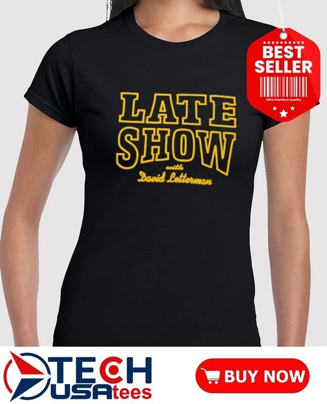 Late Show with David Letterman shirt