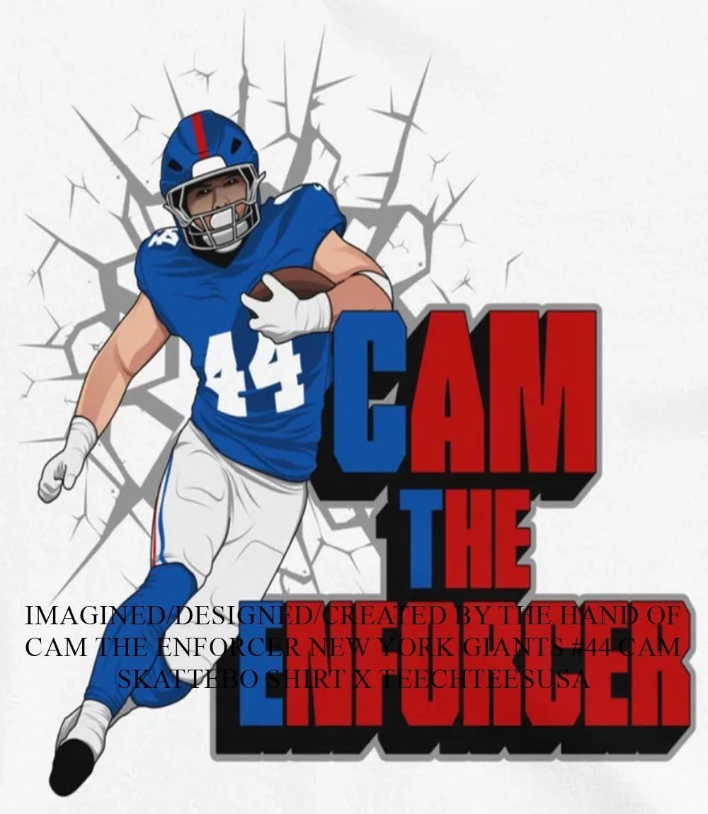 Cam the Enforcer New York Giants #44 Cam Skattebo shirt