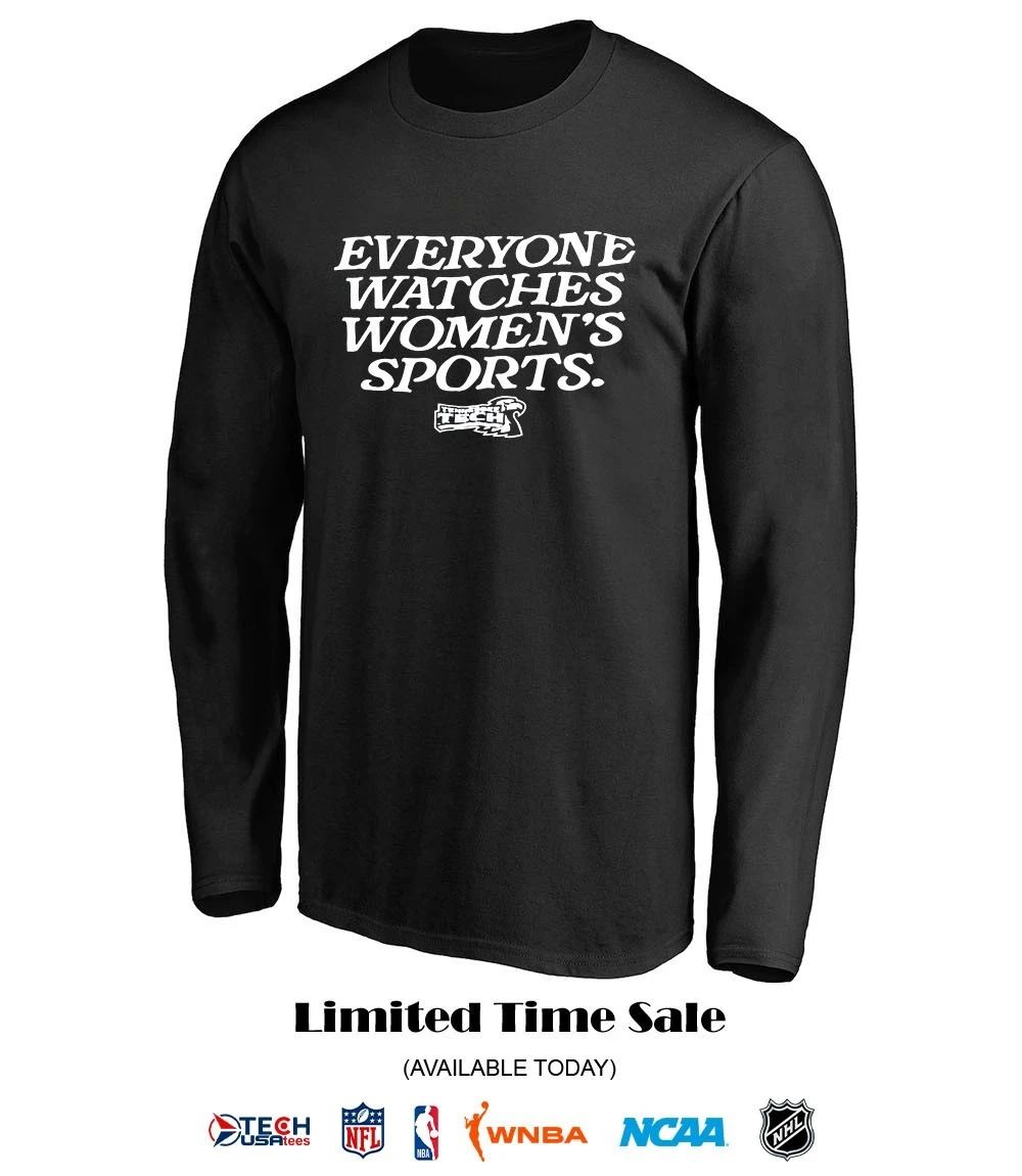 Everyone watches women’s sports Tennessee Tech Softball shirt