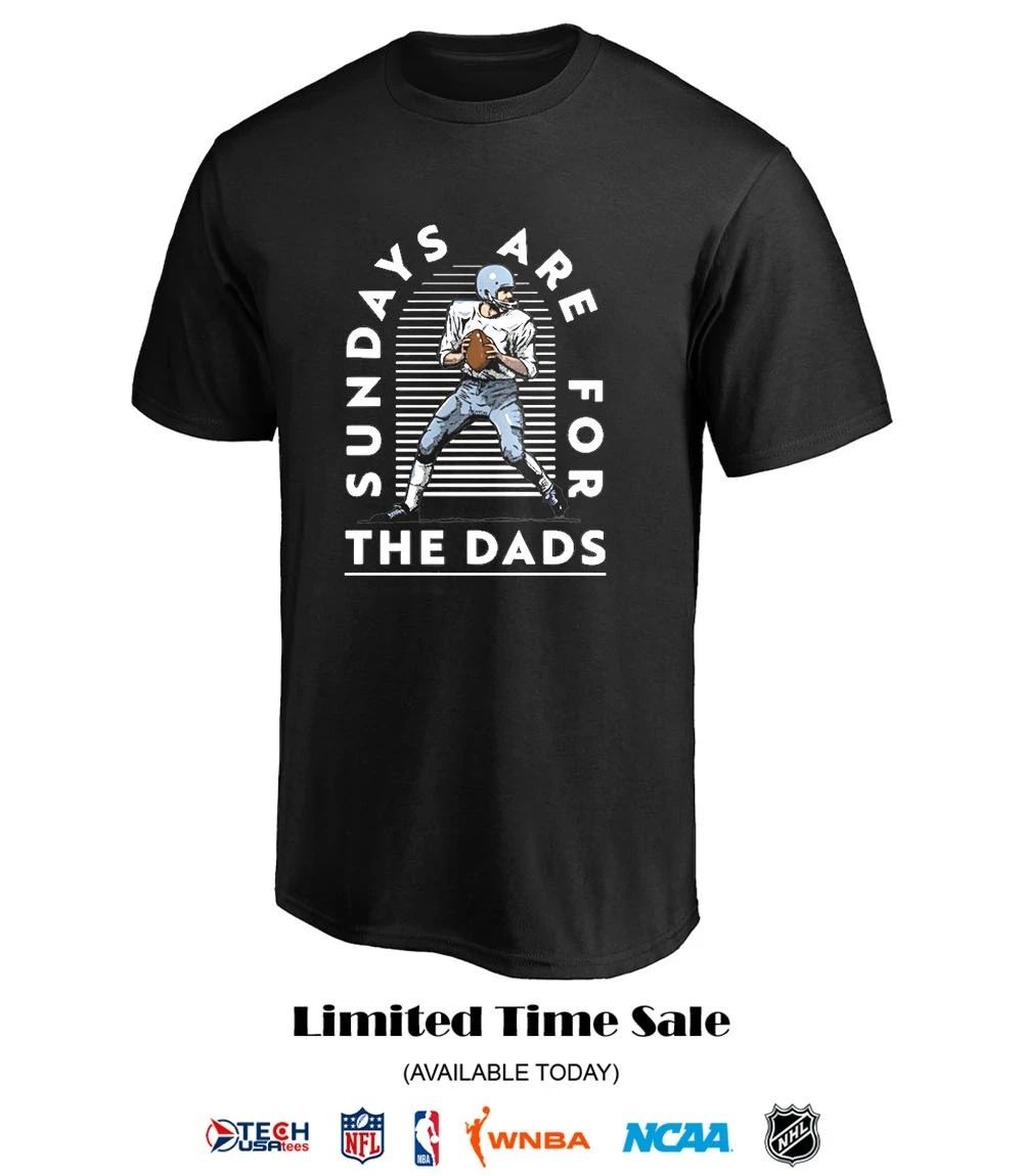 Sundays are for The Dads football T-shirt