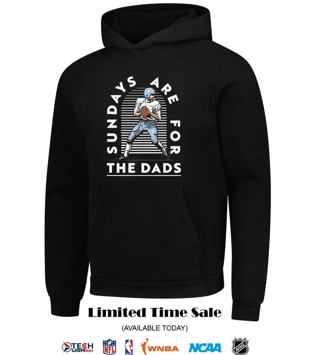 Sundays are for The Dads football T-shirt
