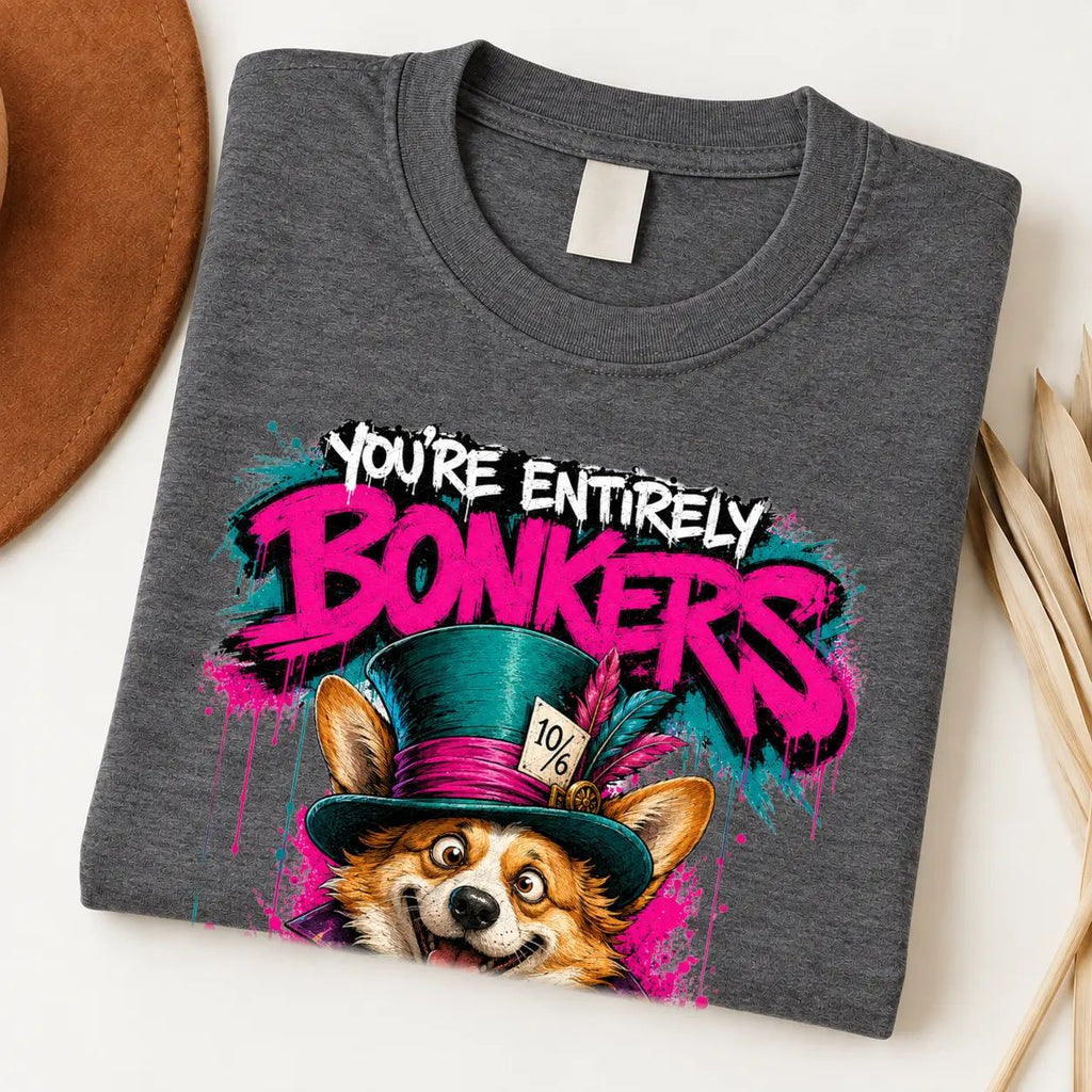 You’re Entirely Bonkers — Corgi
