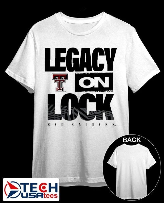 Legacy On Lock Texas Tech Red Raiders shirt