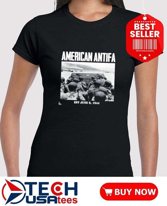 American Antifa est June 6th 1944 shirt by punkwithacamera