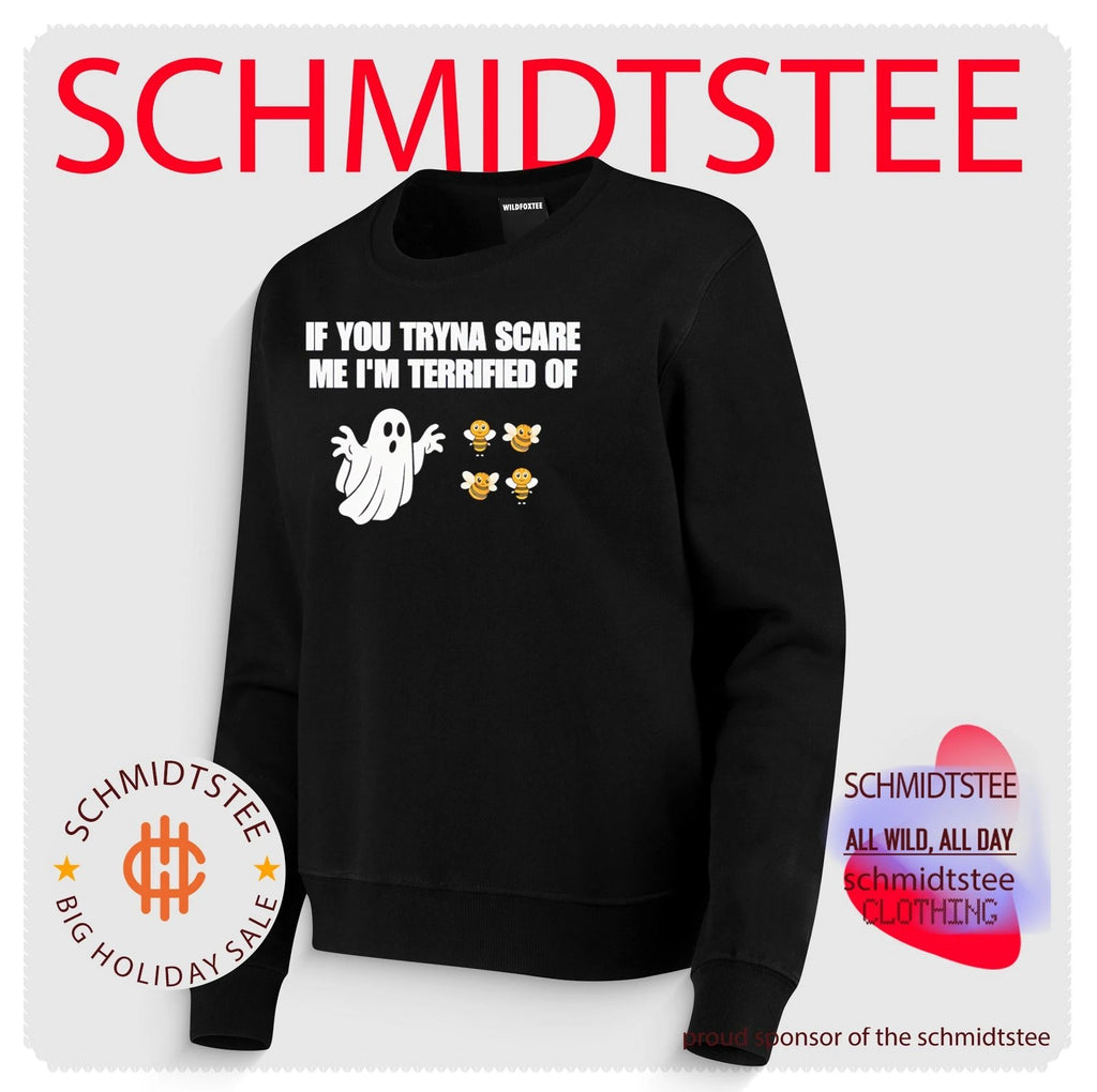 If You Tryna Scare Me I’m Terrified Of Boobies shirt