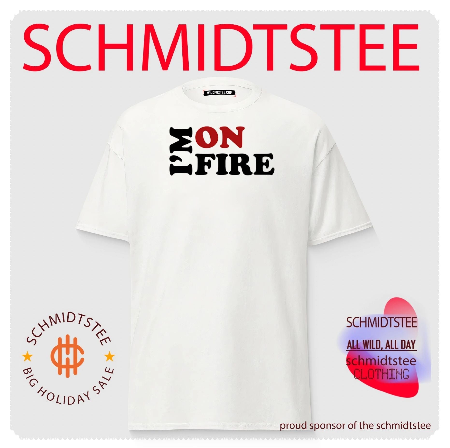 I’m On Fire Shirt