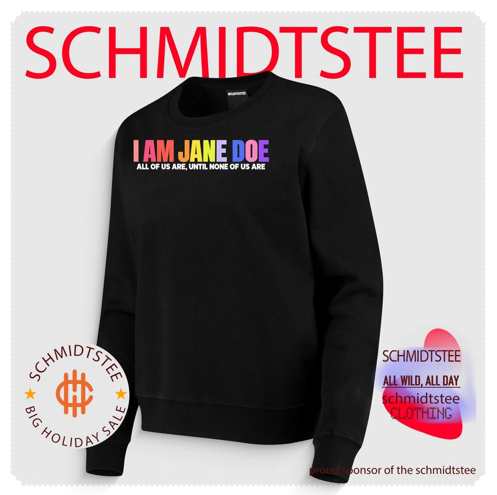 I am Jane Doe all of us are until none of us are rainbow color text shirt