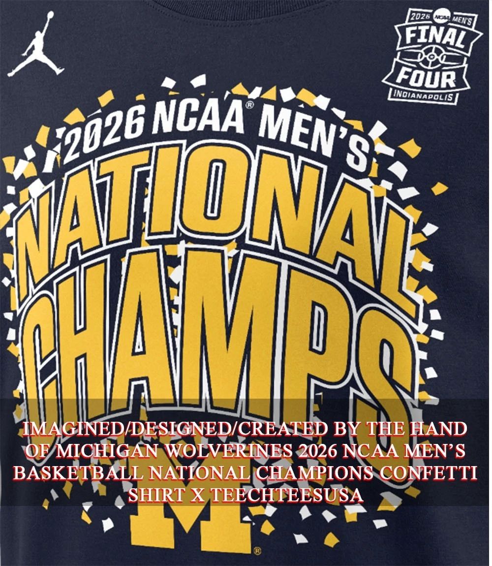 Michigan Wolverines 2026 NCAA Men’s Basketball National Champions Confetti shirt