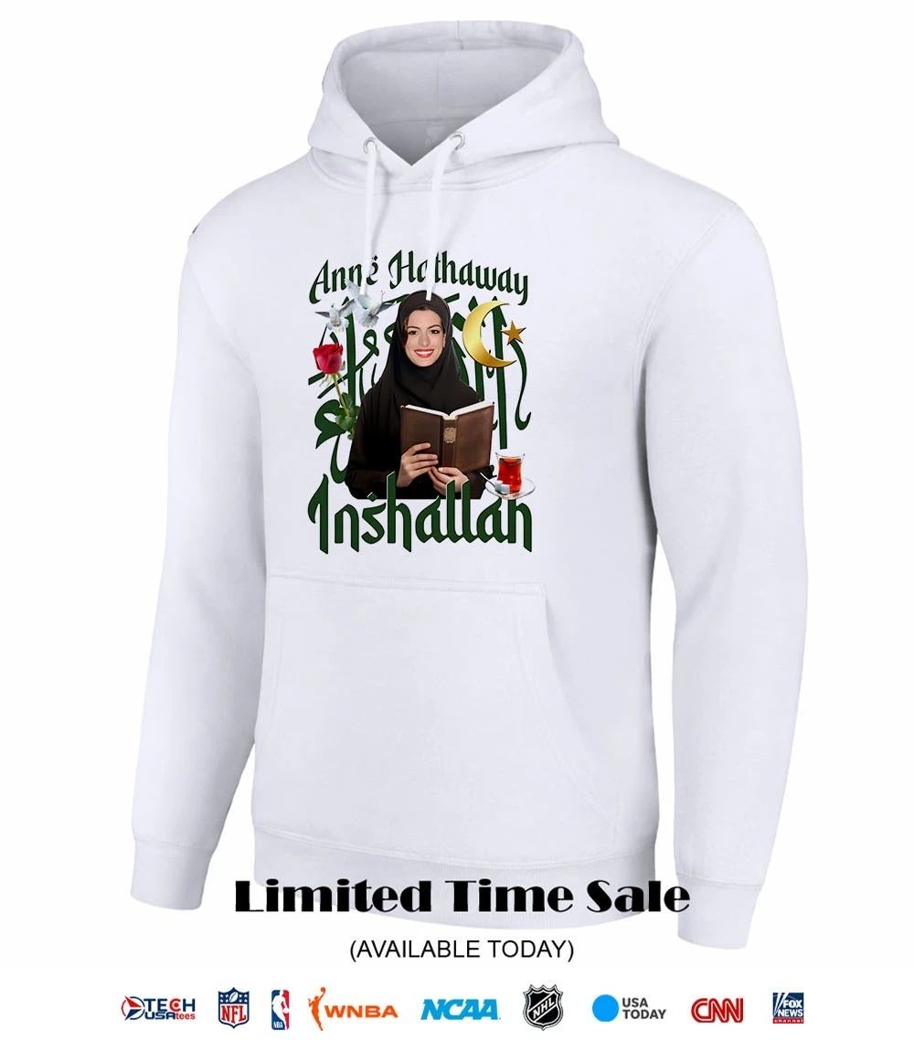 Anne Hathaway Inshallah shirt